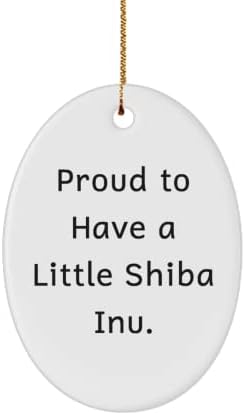 Szórakoztató Shiba Inu Kutya Ajándékok, Büszke arra, hogy egy Kis Shiba Inu, Helytelen Ünnep Ovális Dísz a Pet Szeretők ,