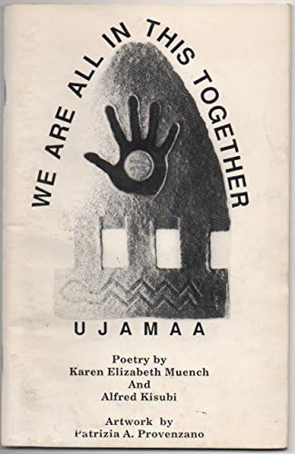 Mi Mind Együtt: Ujamaa, Karen Elizabeth Muench & Alfred Kisubi (chapbook, 1993)
